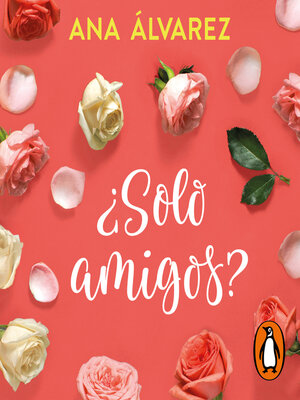 cover image of ¿Sólo amigos? (Serie Amigos 1)